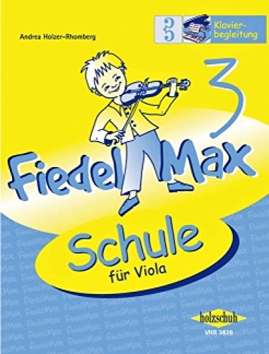Fiedel Max - Klavierbegleitung zur Violaschule, Band 3: Klavierbegleitung zur Schule